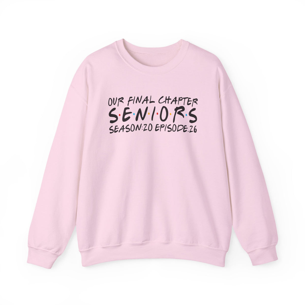 Senior Class Friends "Our Final Chapter" Graduation Class of 2026 – Gildan Heavy Blend | Trendy Women’s and Men's Soft Sweatshirt. Direct to Garment. Printed & Shipped in the USA. Unisex Sizes.