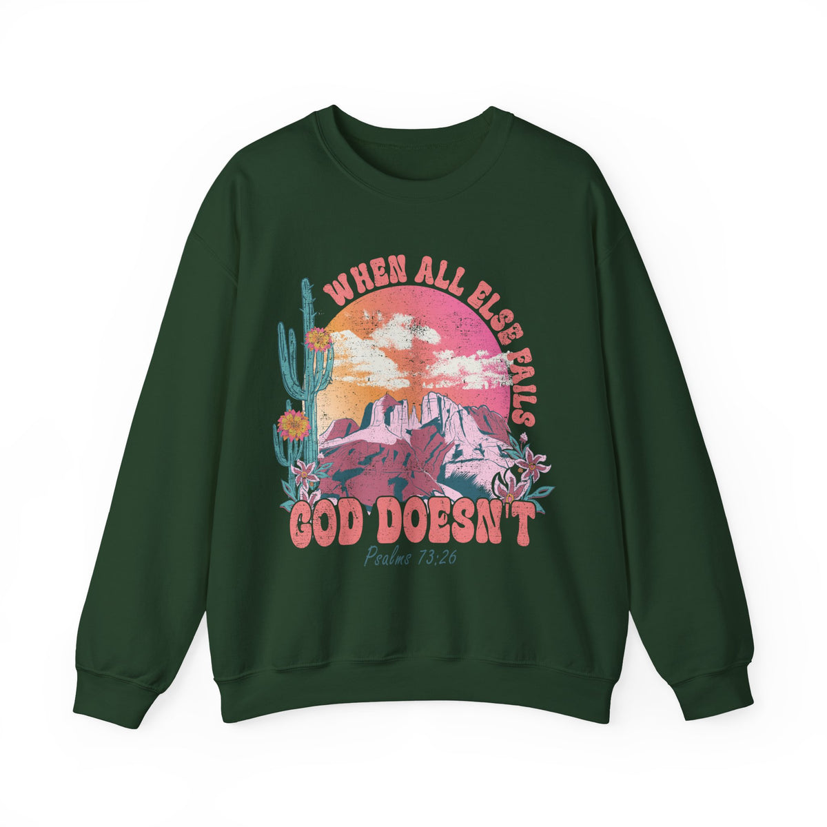 When All Else Fails, God Doesn't – Gildan Heavy Blend | Trendy Women’s Soft Sweatshirt. Direct to Garment. Printed & Shipped in the USA. Unisex Sizes.