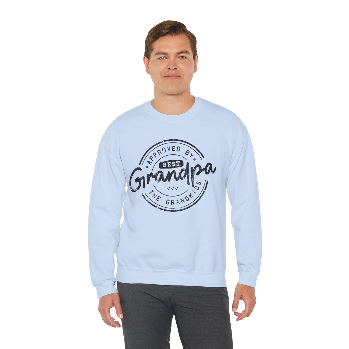 Best Grandpa, Approved by the Grandkids – Gildan Heavy Blend | Trendy Men's Soft Sweatshirt. Direct to Garment. Printed & Shipped in the USA. Unisex Sizes.