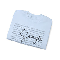 Single, Typography – Gildan Heavy Blend | Trendy Women’s Soft Sweatshirt. Direct to Garment. Printed & Shipped in the USA. Unisex Sizes.