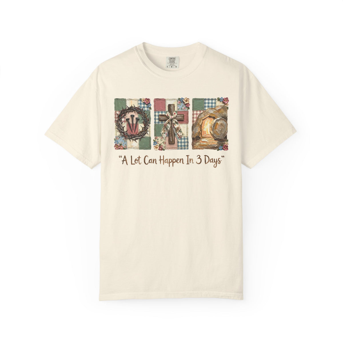 A Lot Can Happen in 3 Days - He Is Risen - Comfort Colors | Trendy Women's T-Shirt. Direct to Garment. Printed & Shipped in the USA. Unisex Sizes.