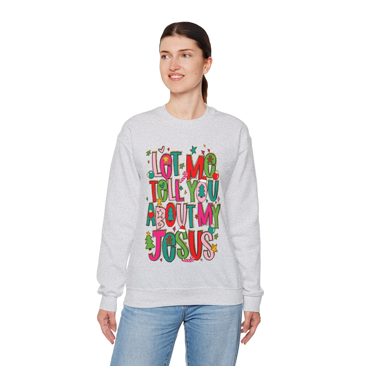 Let Me Tell You About My Jesus - Christmas Faith – Gildan Heavy Blend | Trendy Women’s Soft Sweatshirt. Direct to Garment. Printed & Shipped in the USA. Unisex Sizes.