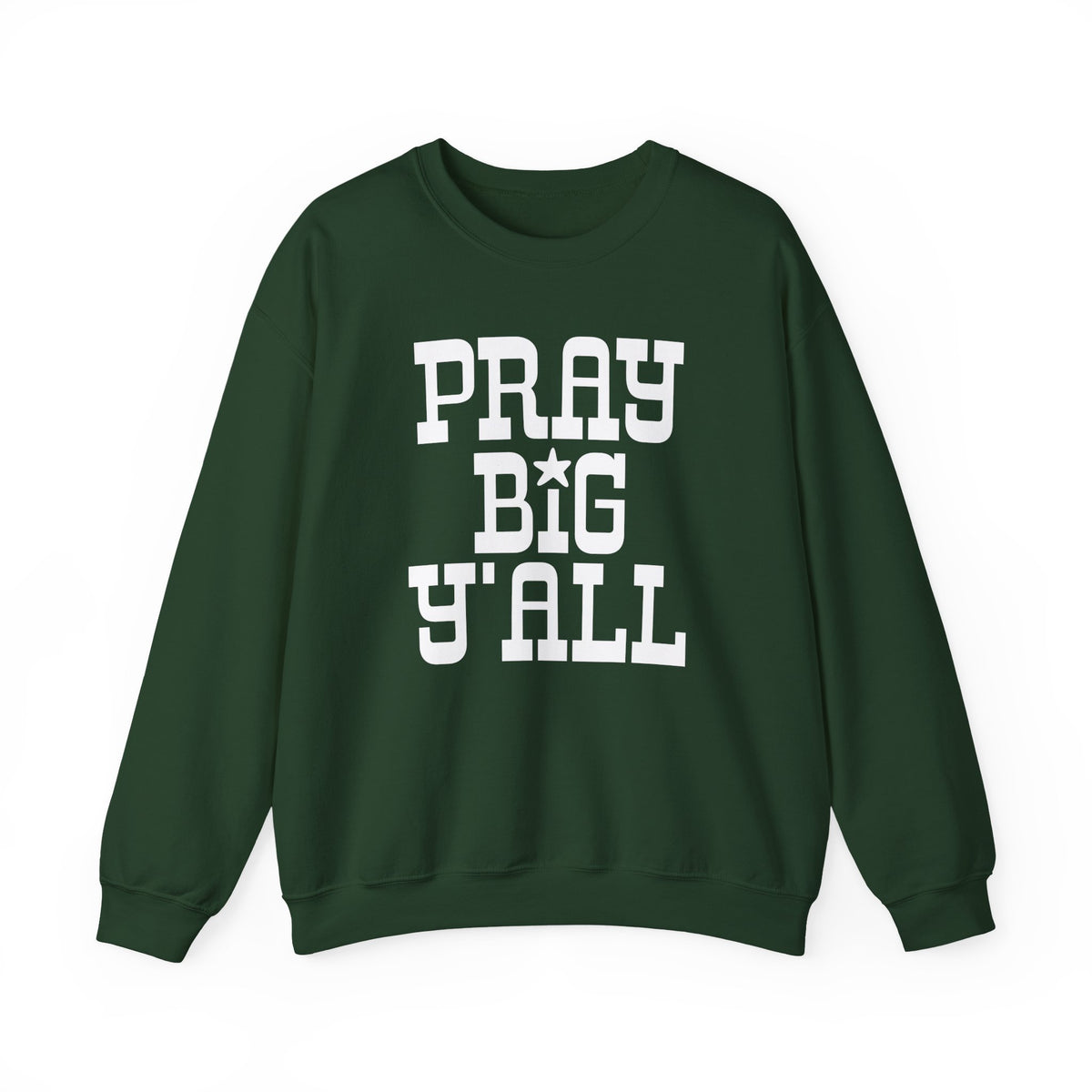 Pray Big Y'all – Gildan Heavy Blend | Trendy Women’s and Men's Soft Sweatshirt. Direct to Garment. Printed & Shipped in the USA. Unisex Sizes.