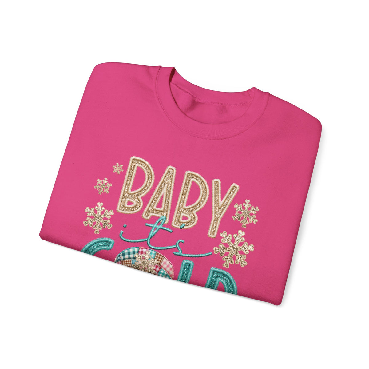 Baby It's Cold Outside Snowman – Gildan Heavy Blend | Trendy Women’s Soft Sweatshirt. Direct to Garment. Printed & Shipped in the USA. Unisex Sizes.