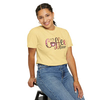 Coffee Lover - Comfort Colors | Trendy Women's T-Shirt. Direct to Garment. Printed & Shipped in the USA. Unisex Sizes.