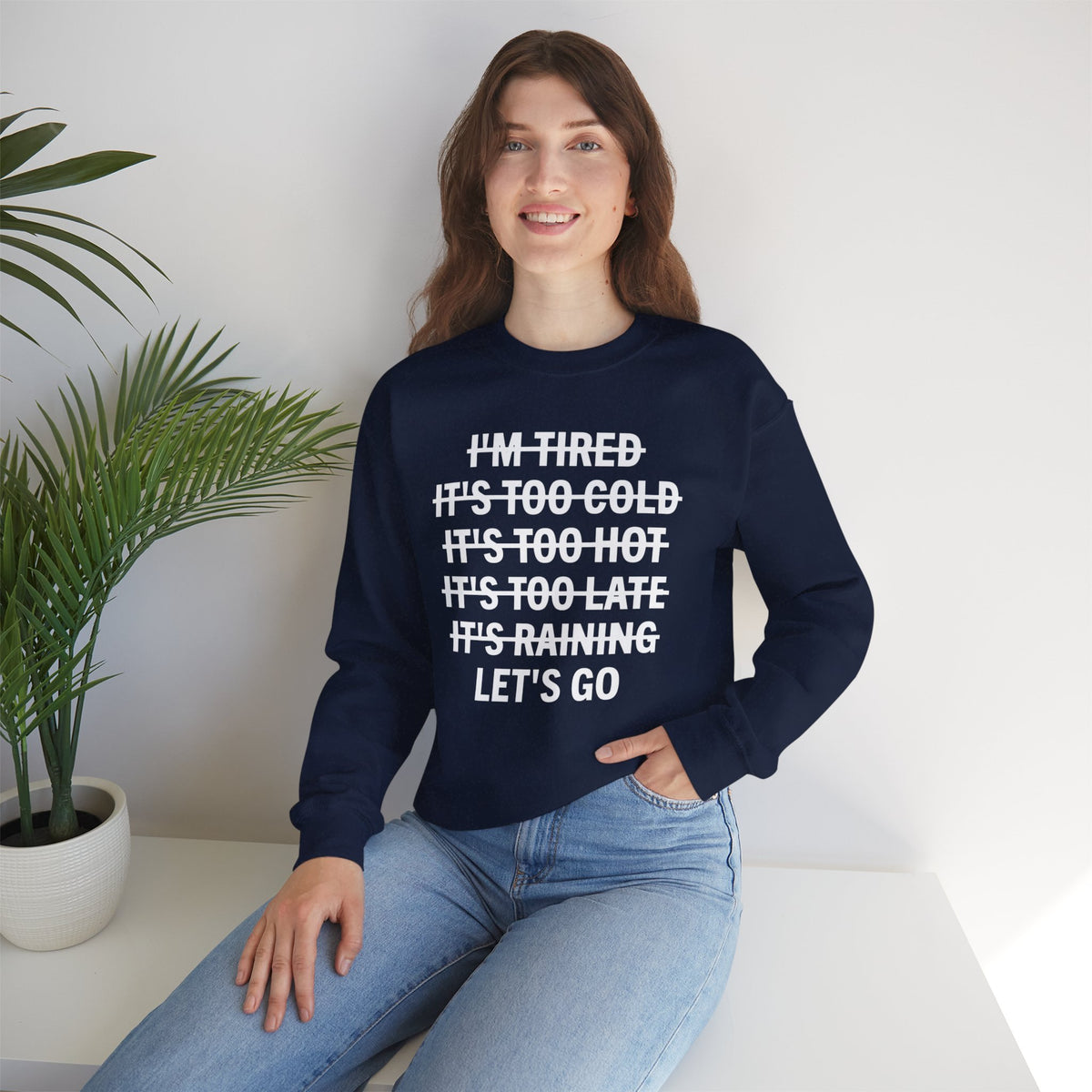 No Excuses, Let's Go – Gildan Heavy Blend | Trendy Men's and Women’s Soft Sweatshirt. Direct to Garment. Printed & Shipped in the USA. Unisex Sizes.