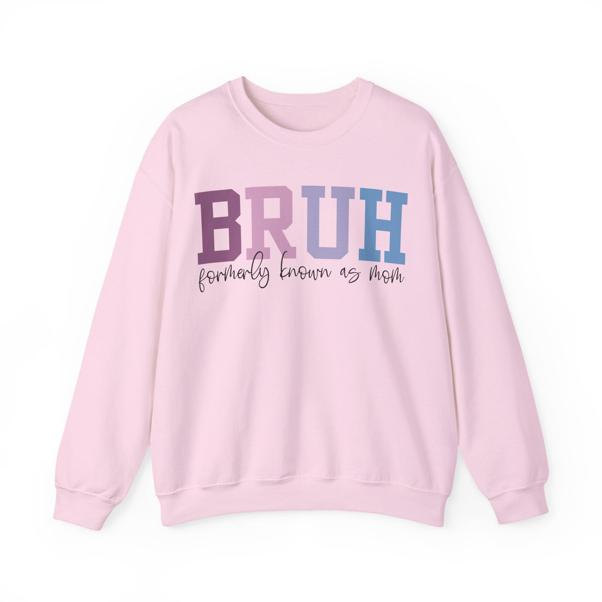 BRUH Formerly Known As Mom – Gildan Heavy Blend | Trendy Women’s Soft Sweatshirt. Direct to Garment. Printed & Shipped in the USA. Unisex Sizes.