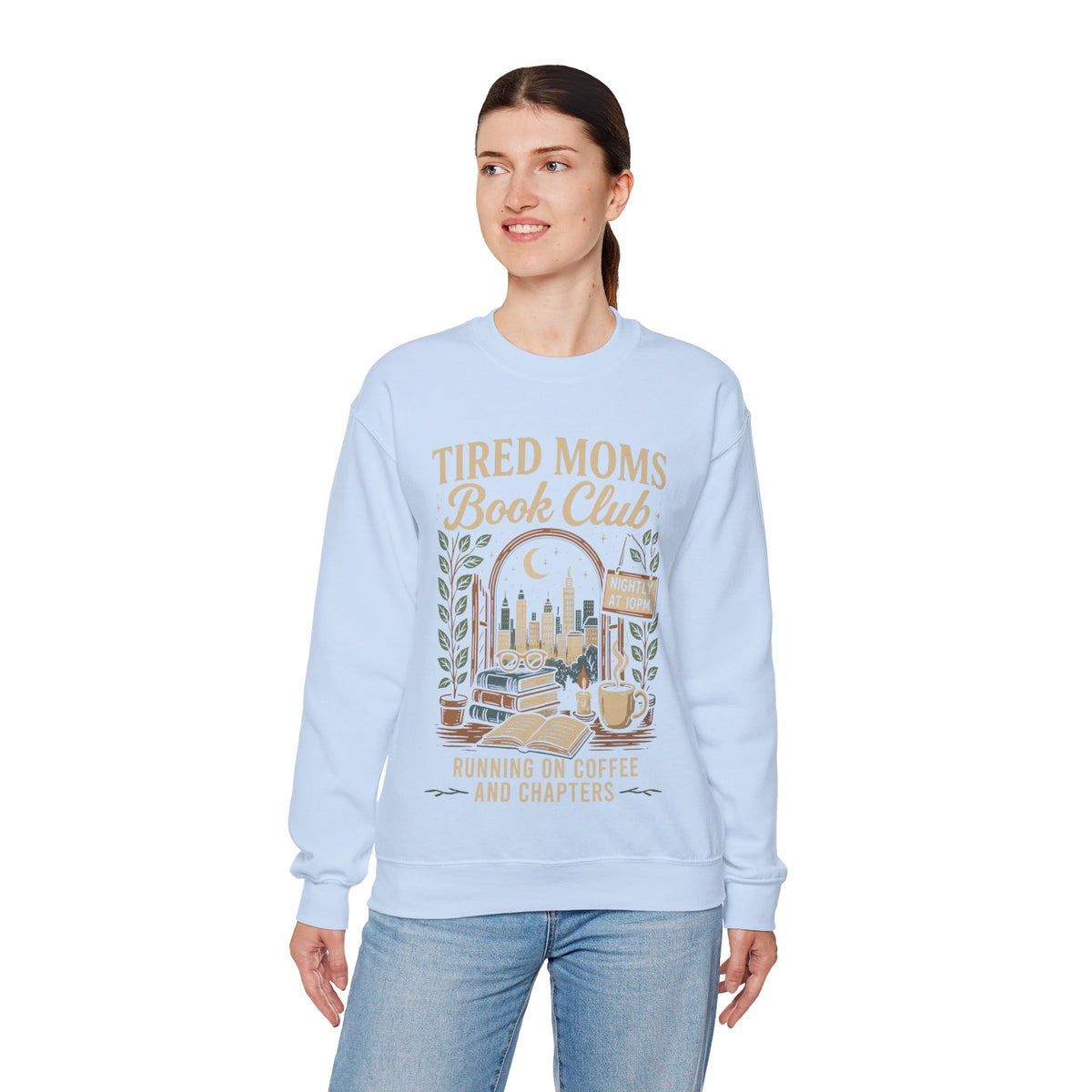 Tired Moms Book Club Running on Coffee and Chapters – Gildan Heavy Blend | Trendy Women’s Soft Sweatshirt. Direct to Garment. Printed & Shipped in the USA. Unisex Sizes.
