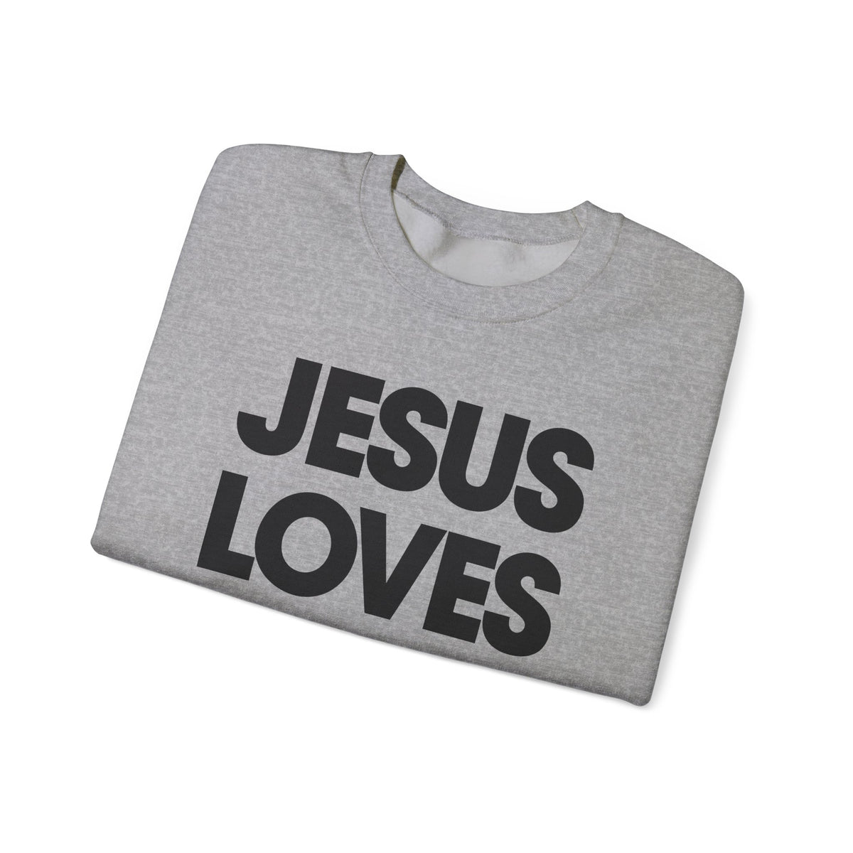 Jesus Loves You – Gildan Heavy Blend | Trendy Women’s and Men's Soft Sweatshirt. Direct to Garment. Printed & Shipped in the USA. Unisex Sizes.