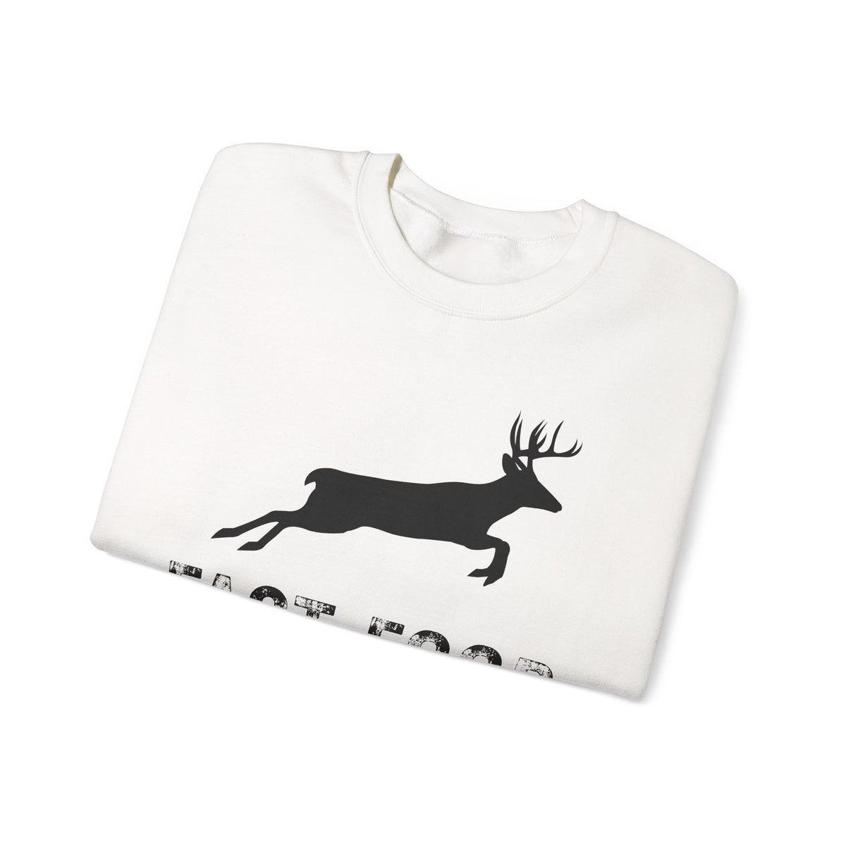 Fast Food Deer Hunting Humor Distressed – Gildan Heavy Blend | Trendy Men's and Women’s Soft Sweatshirt. Direct to Garment. Printed & Shipped in the USA. Unisex Sizes.
