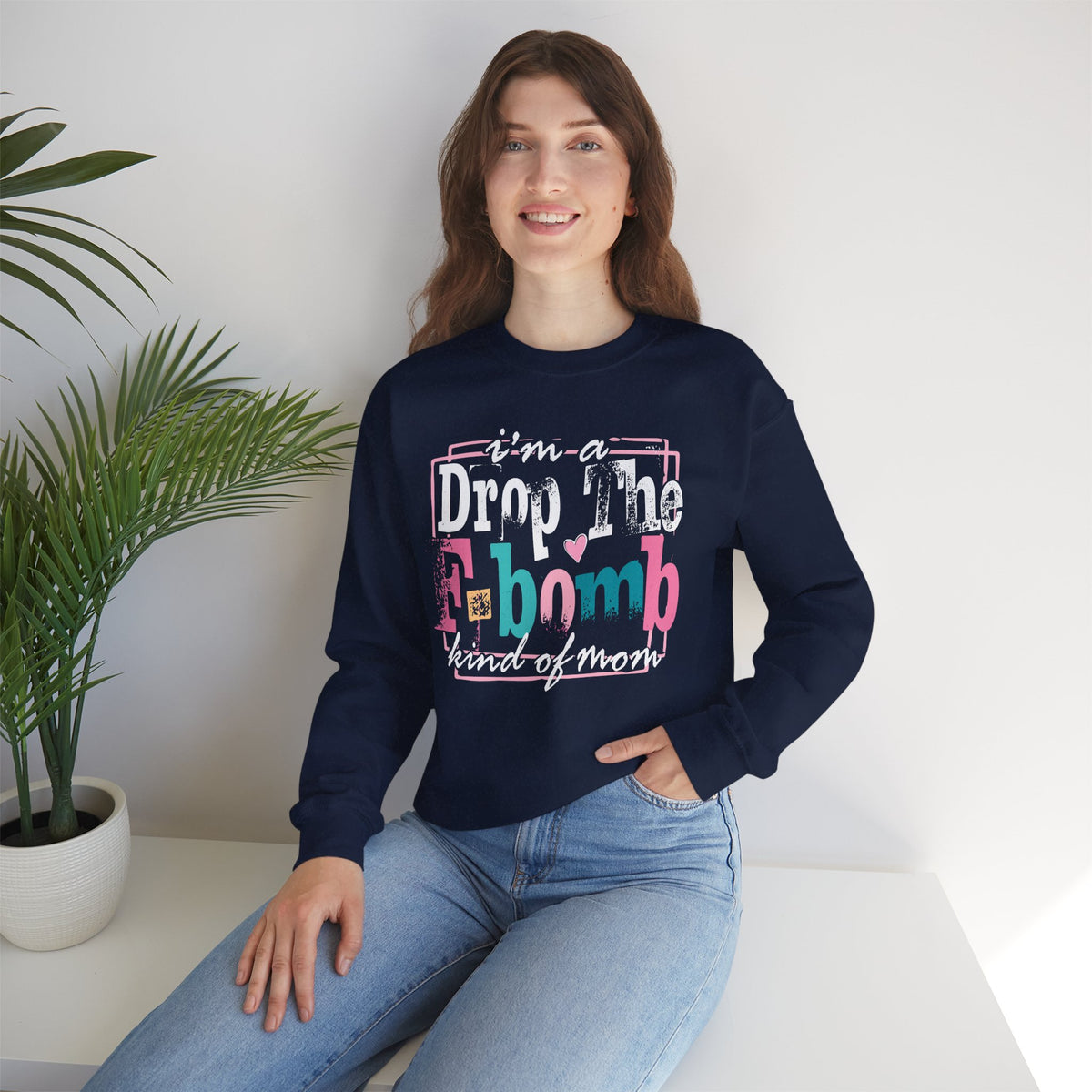 I'm A Drop The F Bomb Kind Of Mom Funny – Gildan Heavy Blend | Trendy Women’s Soft Sweatshirt. Direct to Garment. Printed & Shipped in the USA. Unisex Sizes.