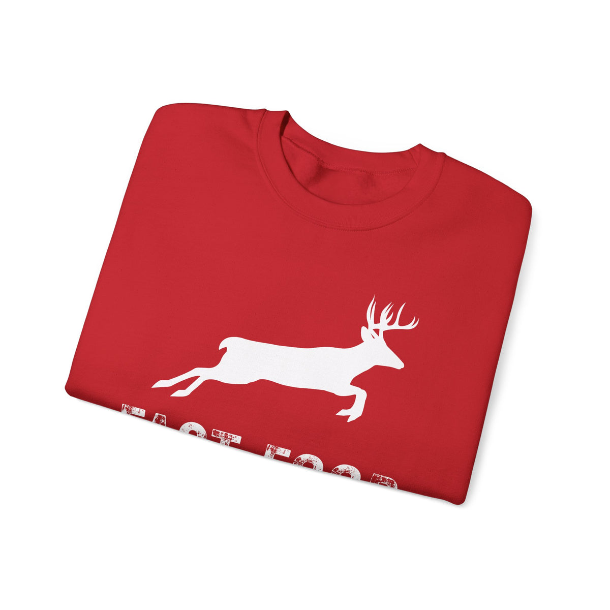 Fast Food Deer Hunting Humor Distressed – Gildan Heavy Blend | Trendy Men's and Women’s Soft Sweatshirt. Direct to Garment. Printed & Shipped in the USA. Unisex Sizes.
