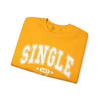 Single and Fabulous - Varsity – Gildan Heavy Blend | Trendy Women’s Soft Sweatshirt. Direct to Garment. Printed & Shipped in the USA. Unisex Sizes.
