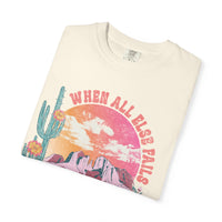 When All Else Fails, God Doesn't - Comfort Colors | Trendy Women's T-Shirt. Direct to Garment. Printed & Shipped in the USA. Unisex Sizes.