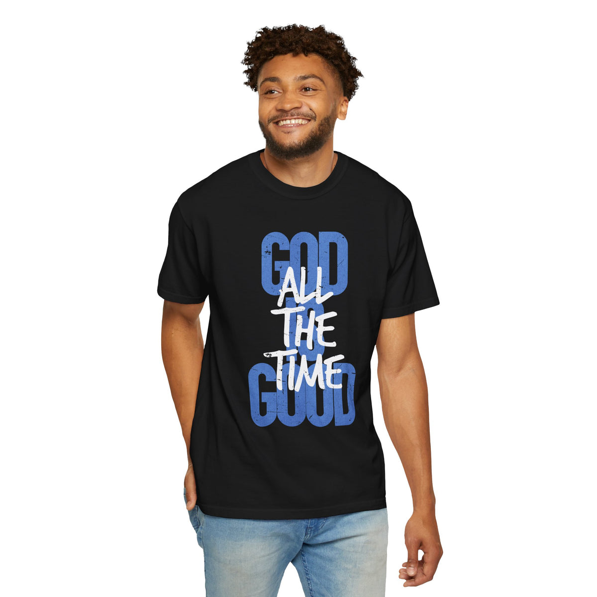 God is Good All The Time - Comfort Colors | Trendy Women's and Men's T-Shirt. Direct to Garment. Printed & Shipped in the USA. Unisex Sizes.