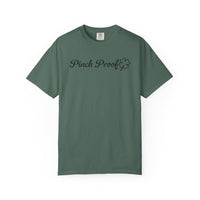 Pinch Proof - Comfort Colors | Trendy Women's and Men's T-Shirt. Direct to Garment. Printed & Shipped in the USA. Unisex Sizes.