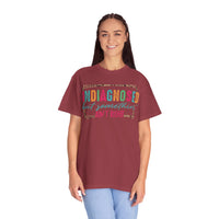Undiagnosed But Somethin' Ain't Right Funny Mental Health - Comfort Colors | Trendy Women's T-Shirt. Direct to Garment. Printed & Shipped in the USA. Unisex Sizes.