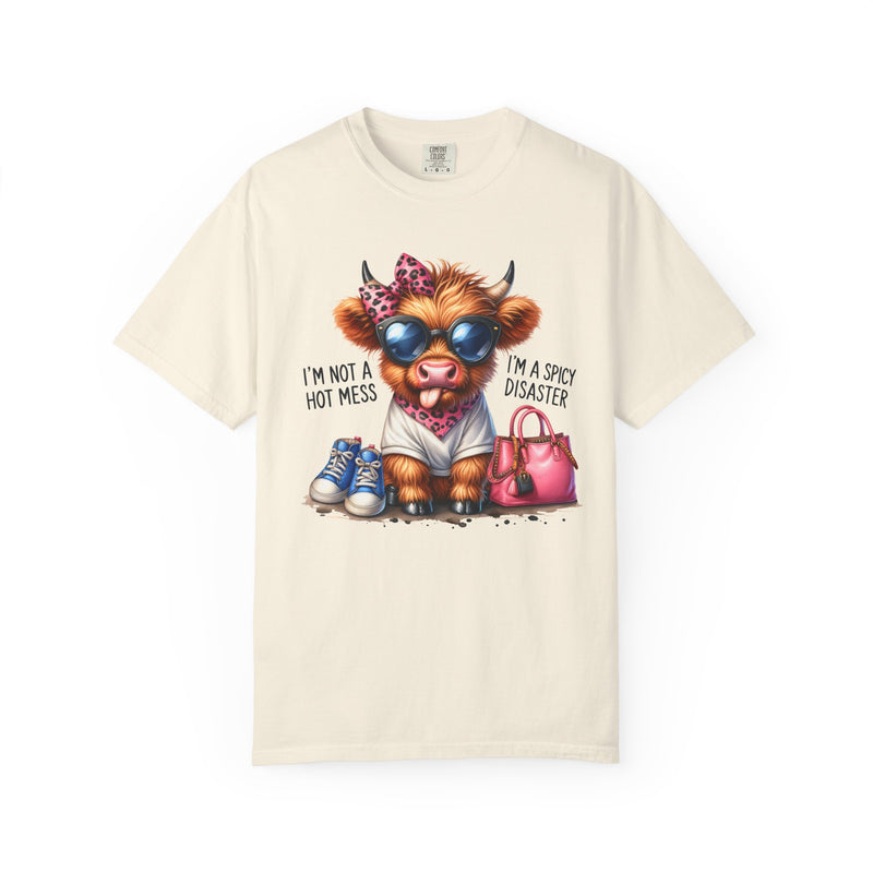 I'm Not a Hot Mess, I'm a Spicy Disaster - Comfort Colors | Trendy Women's T-Shirt. Direct to Garment. Printed & Shipped in the USA. Unisex Sizes.