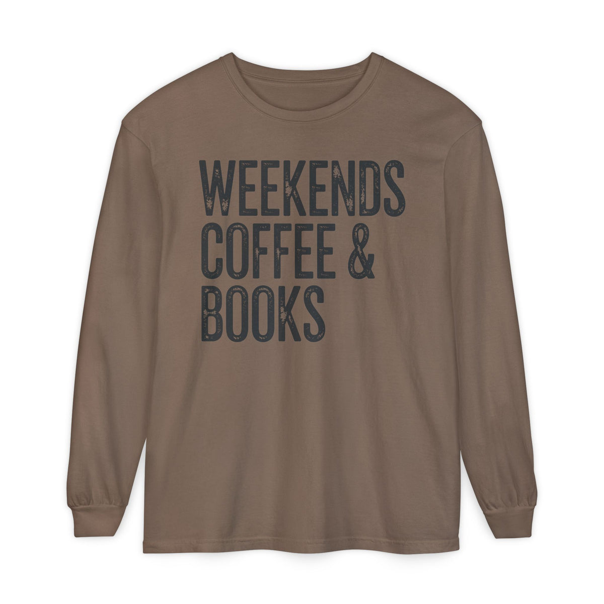 Weekends, Coffee & Books - Comfort Colors | Trendy Women's and Men's Long Sleeve T-Shirt. Direct to Garment. Printed & Shipped in the USA. Unisex Sizes.