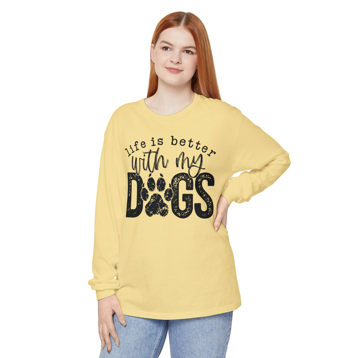 Life Is Better With My Dogs, Distressed - Comfort Colors | Trendy Women's and Men's Long Sleeve T-Shirt. Direct to Garment. Printed & Shipped in the USA. Unisex Sizes.
