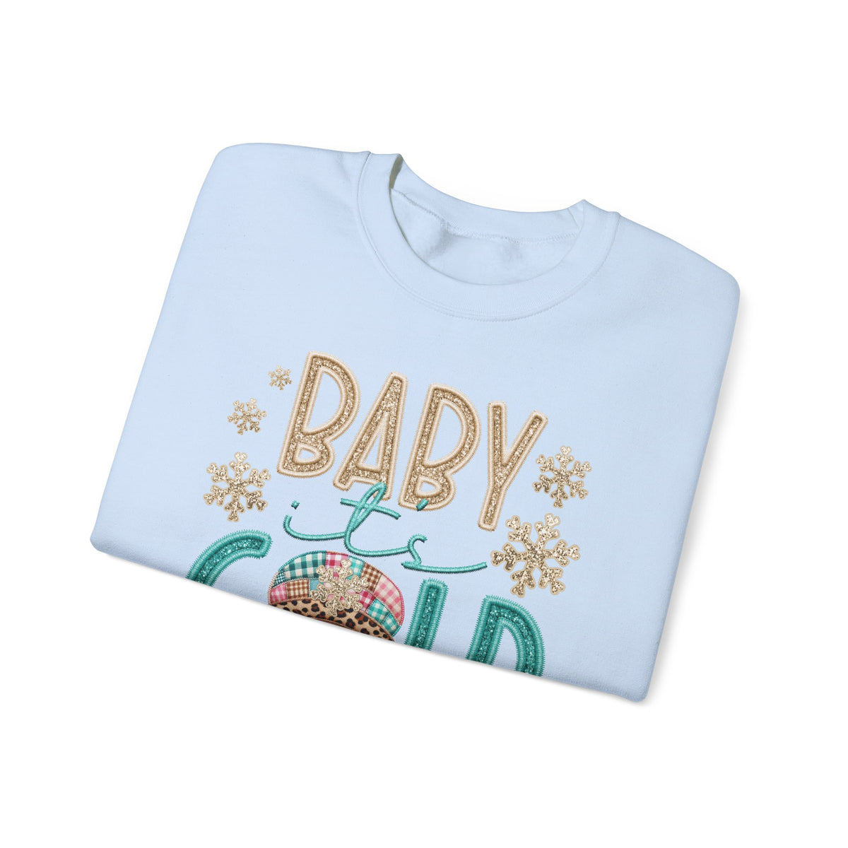 Baby It's Cold Outside Snowman – Gildan Heavy Blend | Trendy Women’s Soft Sweatshirt. Direct to Garment. Printed & Shipped in the USA. Unisex Sizes.