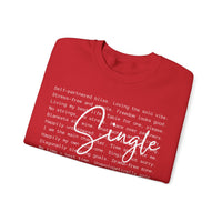 Single, Typography – Gildan Heavy Blend | Trendy Women’s Soft Sweatshirt. Direct to Garment. Printed & Shipped in the USA. Unisex Sizes.
