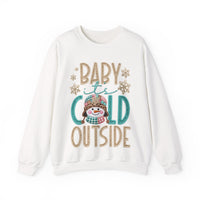 Baby It's Cold Outside Snowman – Gildan Heavy Blend | Trendy Women’s Soft Sweatshirt. Direct to Garment. Printed & Shipped in the USA. Unisex Sizes.