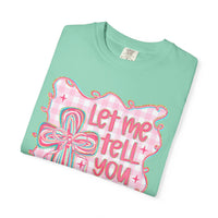 Let Me Tell You About My Jesus, Pink and Green - Comfort Colors | Trendy Women's T-Shirt. Direct to Garment. Printed & Shipped in the USA. Unisex Sizes.