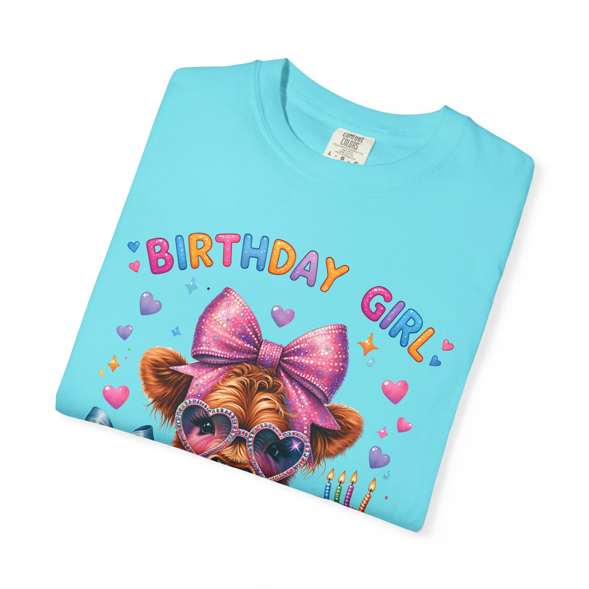 Birthday Girl, Highland Cow - Comfort Colors | Trendy Women's T-Shirt. Direct to Garment. Printed & Shipped in the USA. Unisex Sizes.
