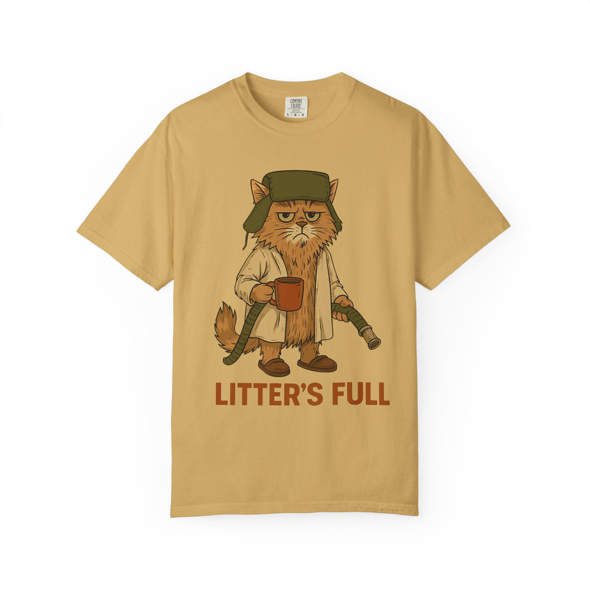 Litter's Full, Funny Cat - Comfort Colors | Trendy Men's and Women's T-Shirt. Direct to Garment. Printed & Shipped in the USA. Unisex Sizes.