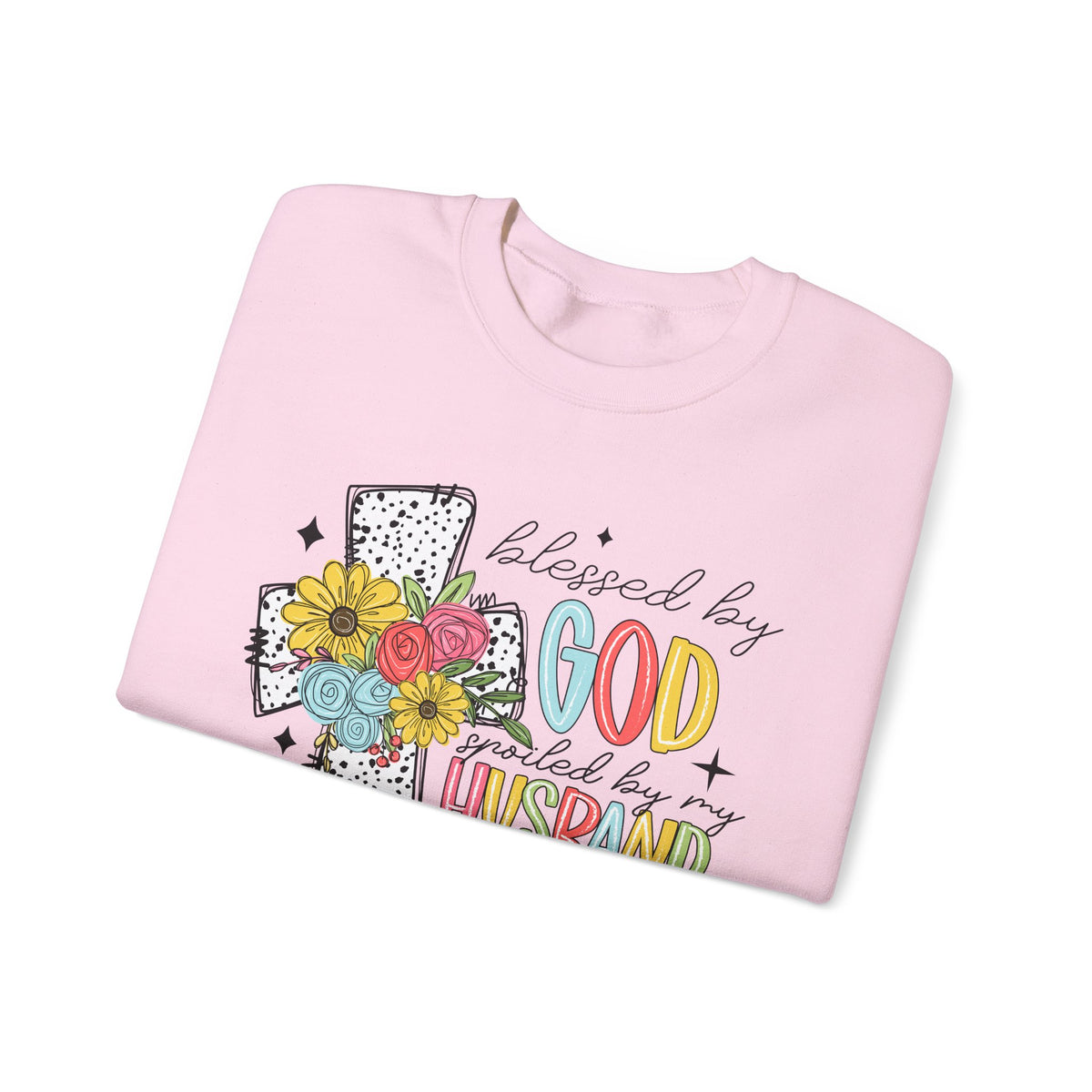 Blessed By God, Spoiled By My Husband, Protected By Both – Gildan Heavy Blend | Trendy Women’s Soft Sweatshirt. Direct to Garment. Printed & Shipped in the USA. Unisex Sizes.