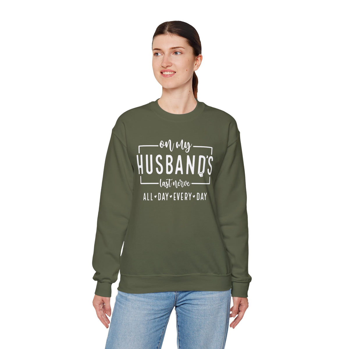 On My Husband's Last Nerve – Gildan Heavy Blend | Trendy Women’s Soft Sweatshirt. Direct to Garment. Printed & Shipped in the USA. Unisex Sizes.