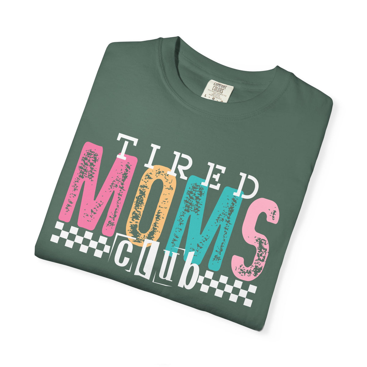 Tired Moms Club Pastel - Comfort Colors | Trendy Women's T-Shirt. Direct to Garment. Printed & Shipped in the USA. Unisex Sizes.