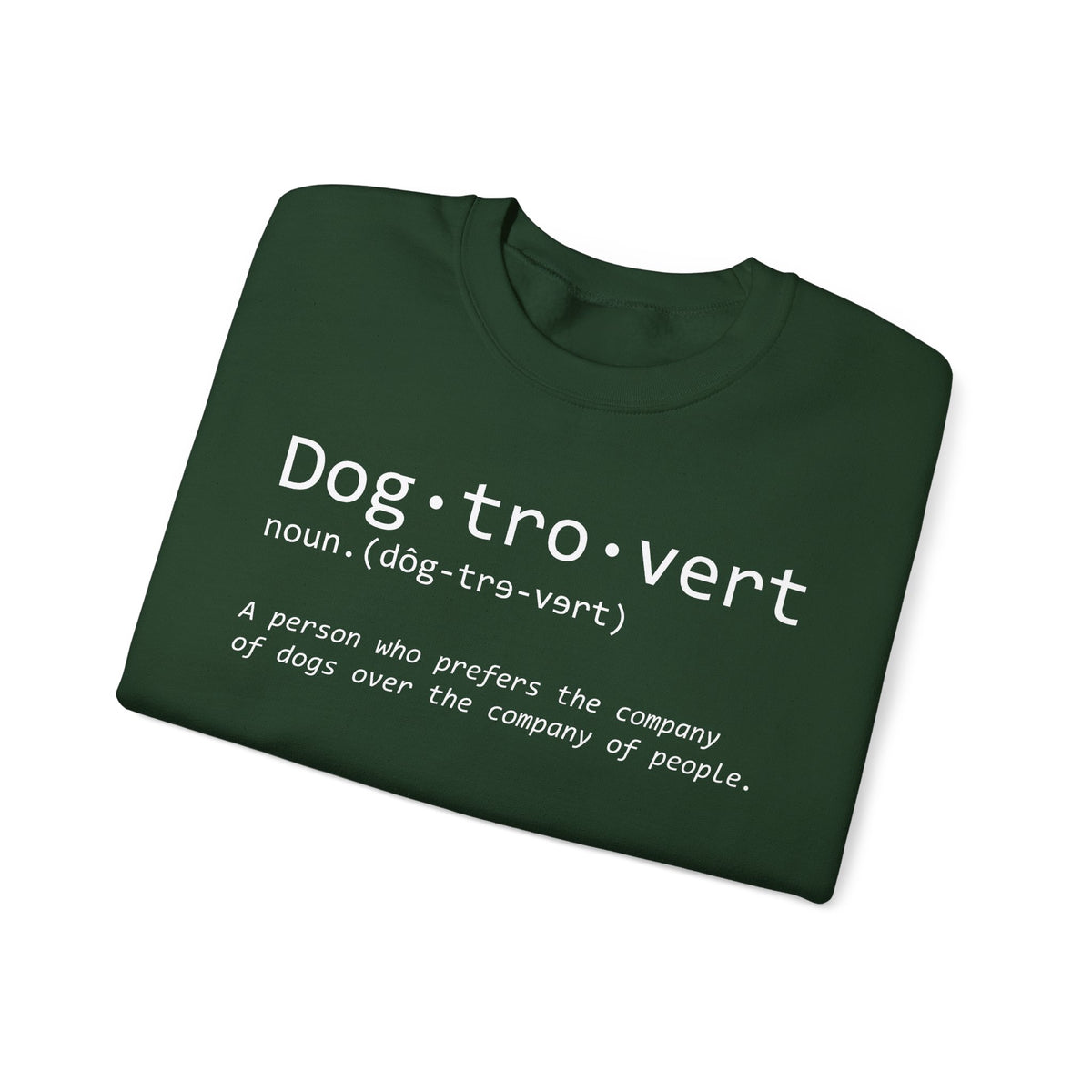 Dogtrovert Typography. Dog Lover – Gildan Heavy Blend | Trendy Men's and Women’s Soft Sweatshirt. Direct to Garment. Printed & Shipped in the USA. Unisex Sizes.