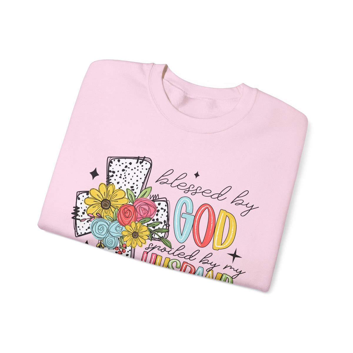 Blessed By God, Spoiled By My Husband, Protected By Both – Gildan Heavy Blend | Trendy Women’s Soft Sweatshirt. Direct to Garment. Printed & Shipped in the USA. Unisex Sizes.