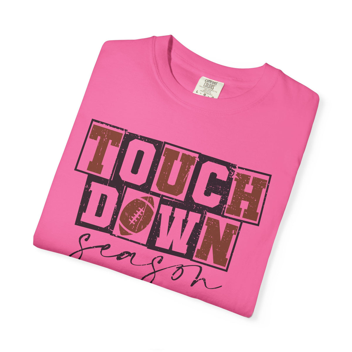 Touchdown Season - Distressed - Comfort Colors | Trendy Men's and Women's T-Shirt. Direct to Garment. Printed & Shipped in the USA. Unisex Sizes.