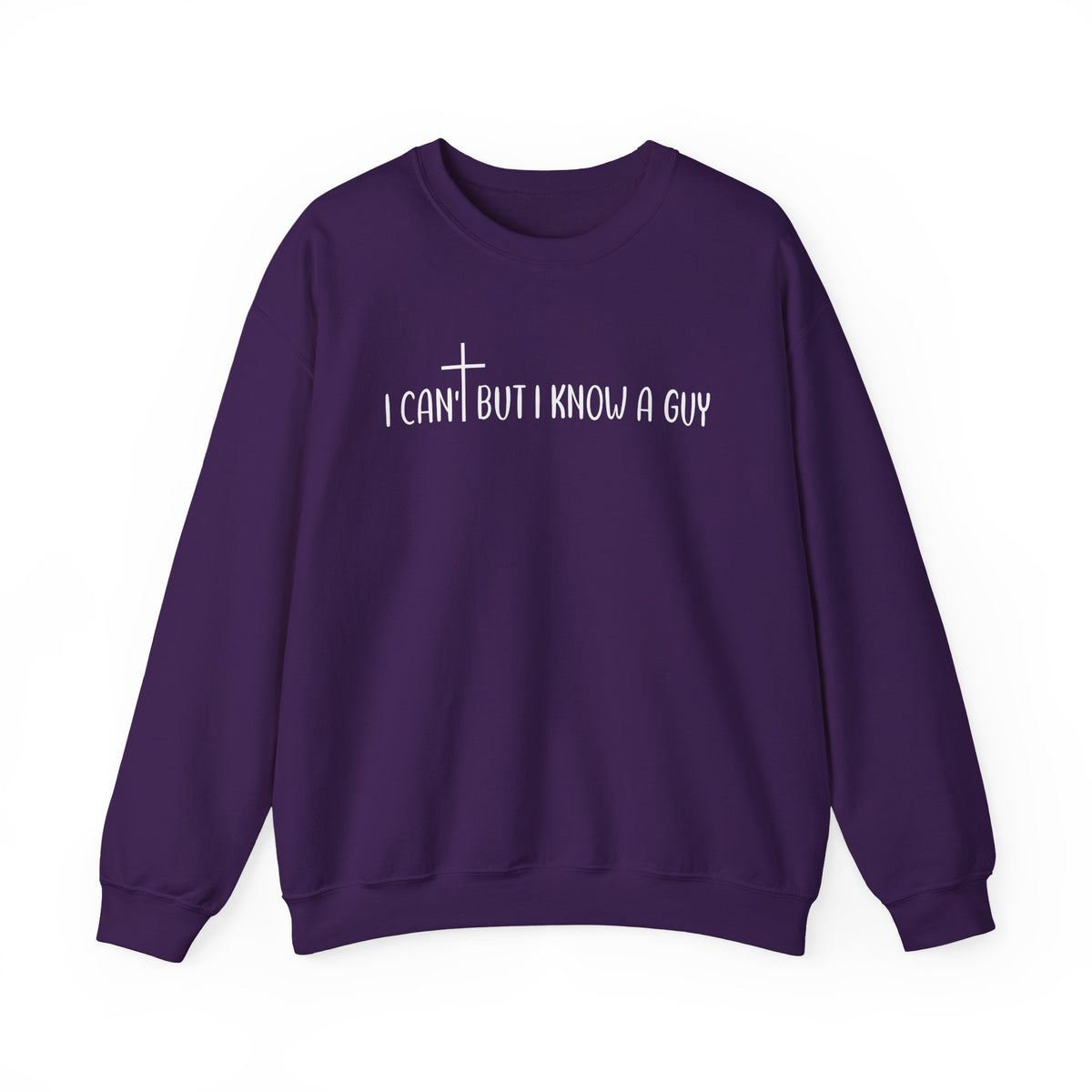 I Can't But I Know A Guy - Jesus – Gildan Heavy Blend | Trendy Men's and Women’s Soft Sweatshirt. Direct to Garment. Printed & Shipped in the USA. Unisex Sizes.