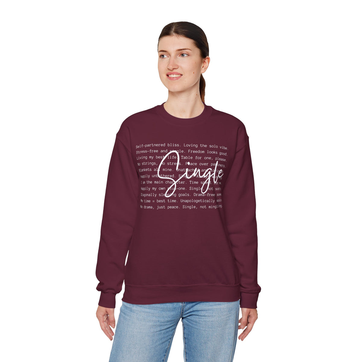 Single, Typography – Gildan Heavy Blend | Trendy Women’s Soft Sweatshirt. Direct to Garment. Printed & Shipped in the USA. Unisex Sizes.