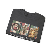 A Lot Can Happen In 3 Days - He is Risen – Gildan Heavy Blend | Trendy Women’s Soft Sweatshirt. Direct to Garment. Printed & Shipped in the USA. Unisex Sizes.