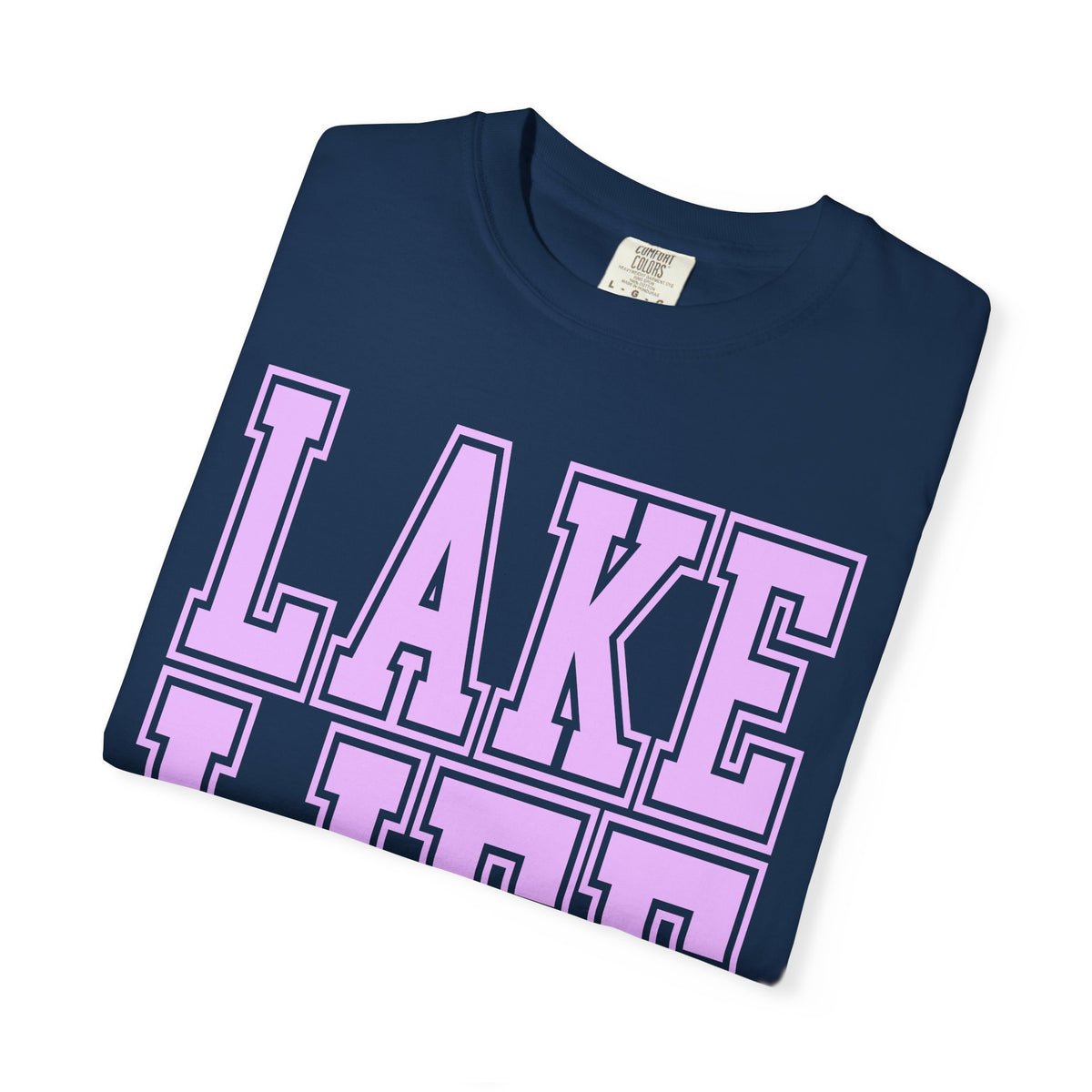 Lake Life - Comfort Colors | Trendy Men's & Women's T-Shirt. Direct to Garment. Printed & Shipped in the USA. Unisex Sizes.