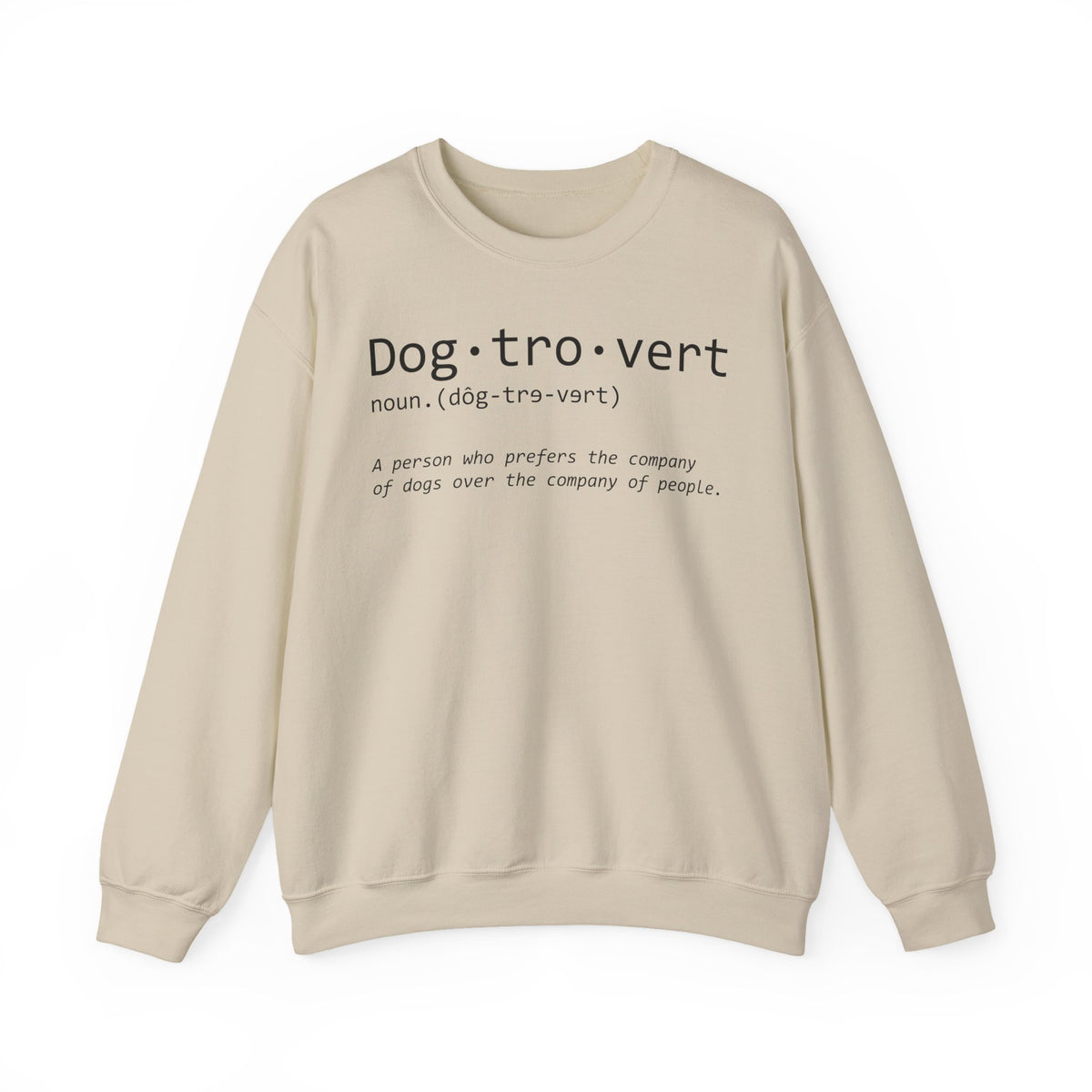 Dogtrovert Typography. Dog Lover – Gildan Heavy Blend | Trendy Men's and Women’s Soft Sweatshirt. Direct to Garment. Printed & Shipped in the USA. Unisex Sizes.