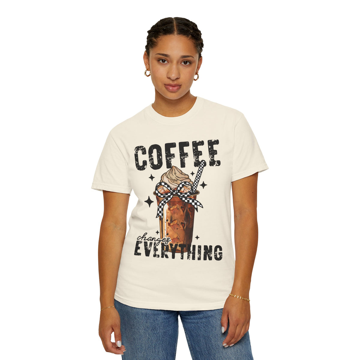 Coffee Changes Everything, Iced Coffee, Coffee Lovers - Comfort Colors | Trendy Women's T-Shirt. Direct to Garment. Printed & Shipped in the USA. Unisex Sizes.