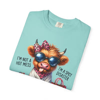 I'm Not a Hot Mess, I'm a Spicy Disaster - Comfort Colors | Trendy Women's T-Shirt. Direct to Garment. Printed & Shipped in the USA. Unisex Sizes.