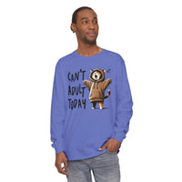 Can’t Adult Today, Cat - Comfort Colors | Trendy Women's and Men's Long Sleeve T-Shirt. Direct to Garment. Printed & Shipped in the USA. Unisex Sizes.