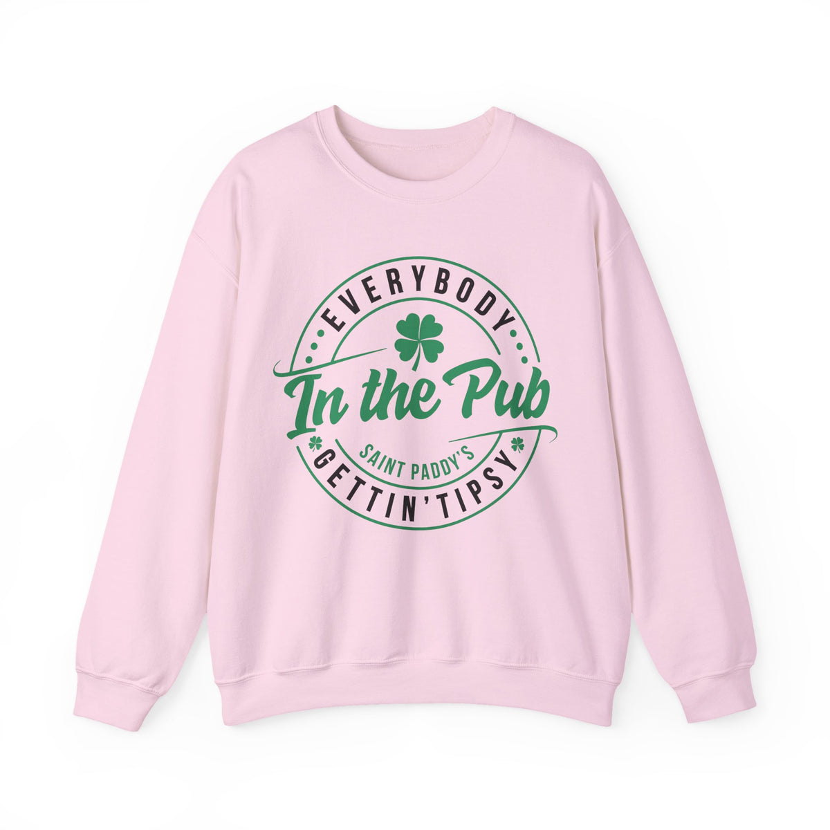 Everybody In The Pub Gettin' Tipsy – Gildan Heavy Blend | Trendy Women’s and Men's Soft Sweatshirt. Direct to Garment. Printed & Shipped in the USA. Unisex Sizes.