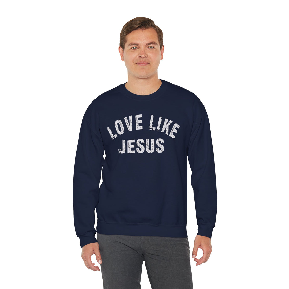 Love Like Jesus - Distressed – Gildan Heavy Blend | Trendy Men's and Women’s Soft Sweatshirt. Direct to Garment. Printed & Shipped in the USA. Unisex Sizes.
