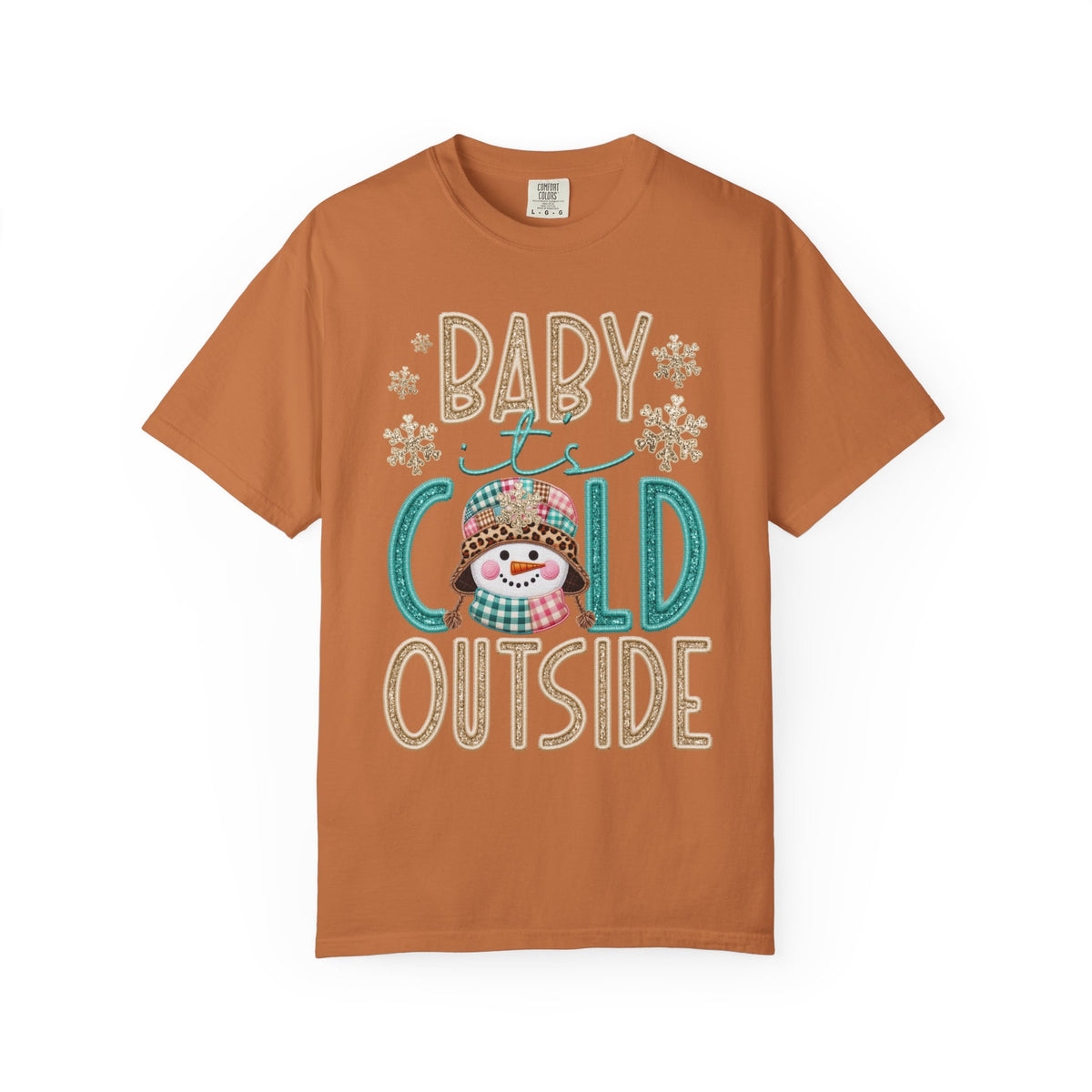 Baby It's Cold Outside Snowman  - Comfort Colors | Trendy Women's T-Shirt. Direct to Garment. Printed & Shipped in the USA. Unisex Sizes.