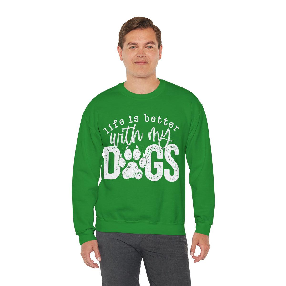 Life Is Better With My Dogs, Distressed – Gildan Heavy Blend | Trendy Women’s and Men's Soft Sweatshirt. Direct to Garment. Printed & Shipped in the USA. Unisex Sizes.