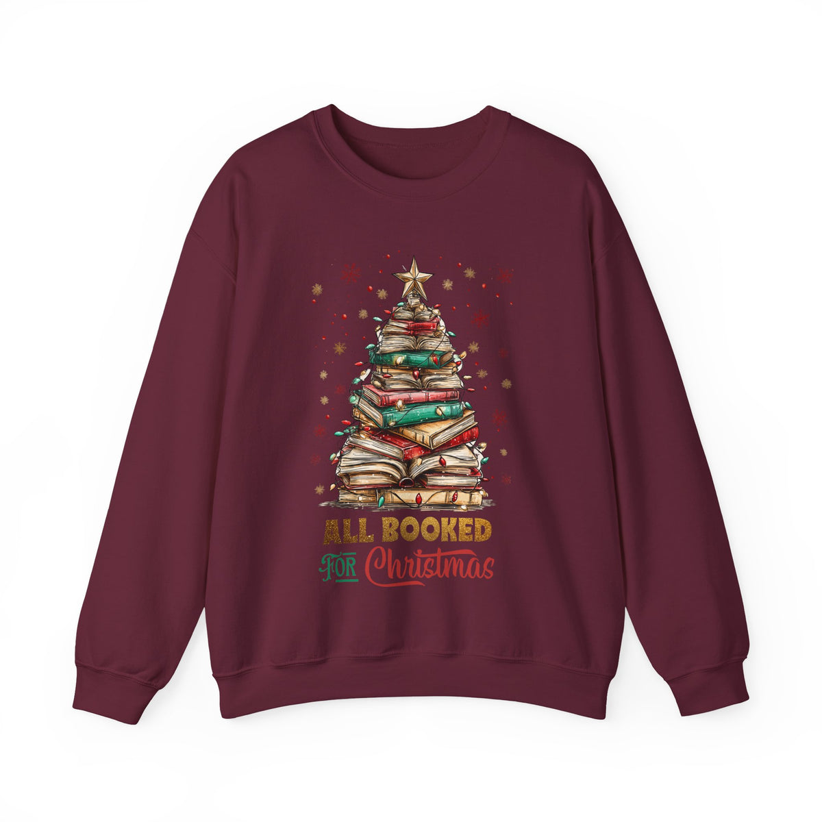 All Booked For Christmas – Gildan Heavy Blend | Trendy Women’s Soft Sweatshirt. Direct to Garment. Printed & Shipped in the USA. Unisex Sizes.