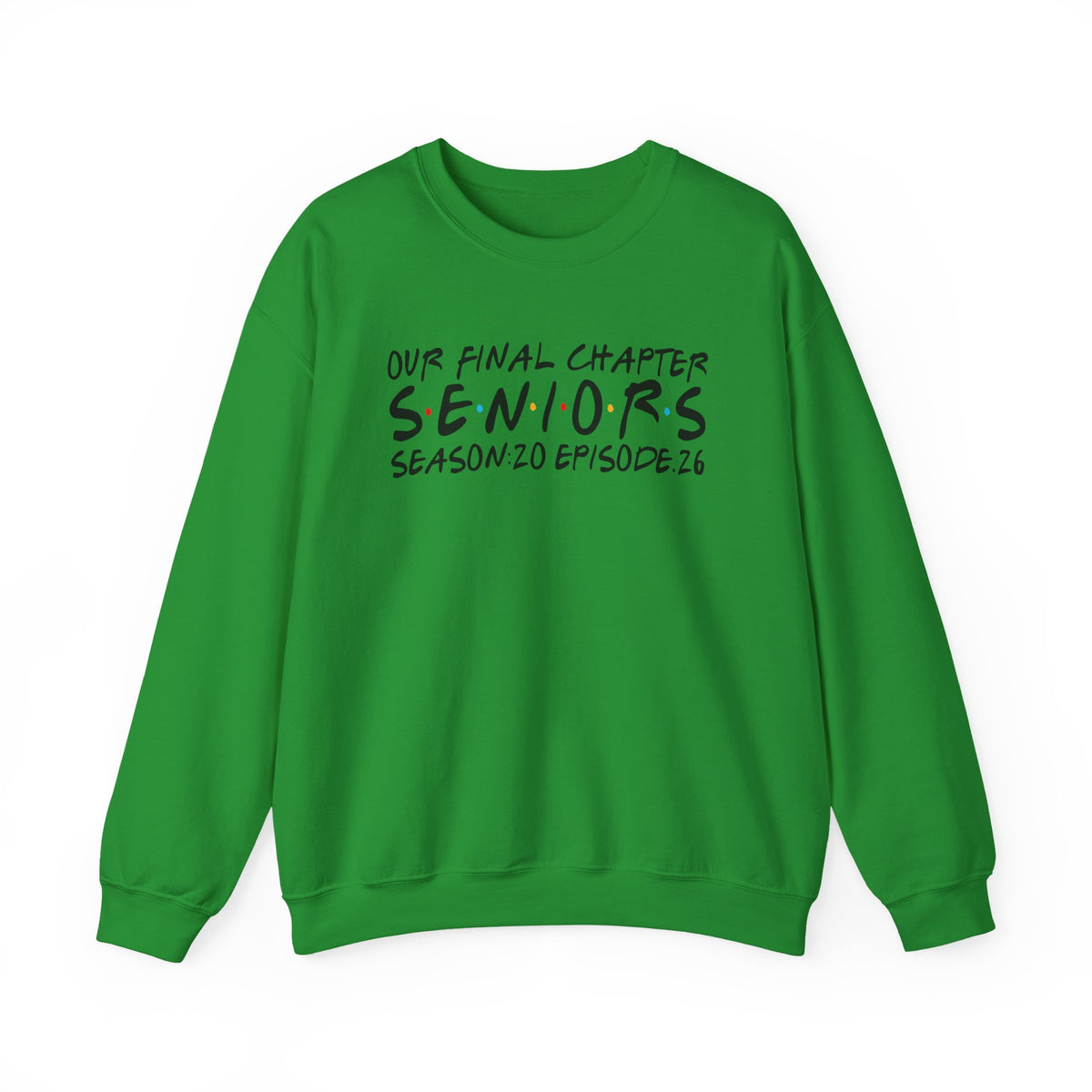 Senior Class Friends "Our Final Chapter" Graduation Class of 2026 – Gildan Heavy Blend | Trendy Women’s and Men's Soft Sweatshirt. Direct to Garment. Printed & Shipped in the USA. Unisex Sizes.